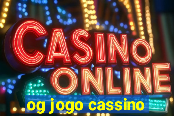 og jogo cassino
